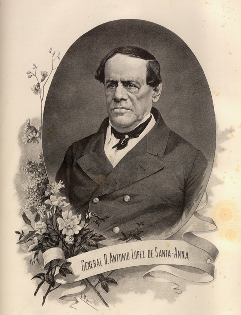 Antonio López de Santa Anna Antonio López de Santa Anna